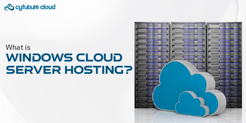 What is Windows Cloud Server Hosting?